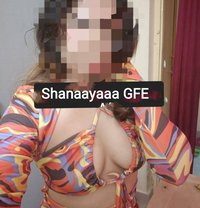 Shanaayaaa Indep GFE No Advance - puta in Bangalore