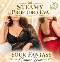 Steamy Professor (Dr.) Eva - puta in New Delhi